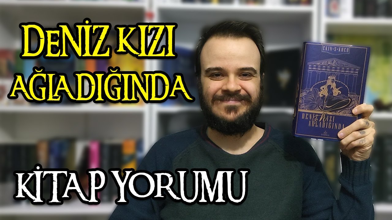 Deniz Kızı Ağladığında - Ekin S. Koch | Kitap Yorumu