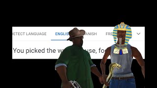 You picked the wrong house, fool! (GTA SA) in different languages meme