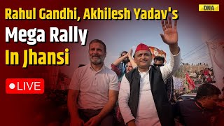 LIVE: Rahul Gandhi & Akhilesh Yadav's Mega Rally In Jhansi, Uttara Pradesh| LS Polls| Congress | SP