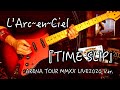 ライブのTIME SLIPの研究結果 ~ARENA TOUR MMXX LIVE2020~ Ver.【L&#39;Arc〜en〜Ciel】