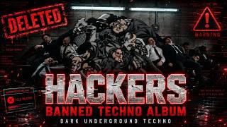HACKERS — The Banned Techno Album They Tried to Delete 🚫🔥