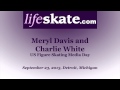 Meryl Davis and Charlie White Media Day podcast 09/23/13