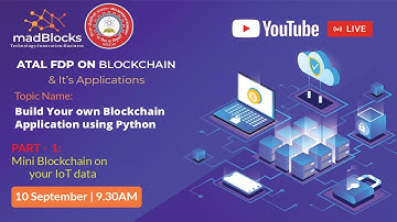 Part1 - Build your MIni Blockchain on your IoT data - BIT MESRA - ATAL FDP on Blockchain