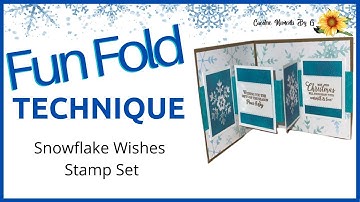 FUN FOLD CARD - WITH SNOWFLAKE WISHES STAMPIN
