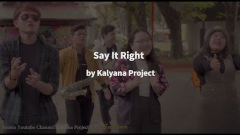 Kalyana Project - Say It Right (lyrics + terjemahan bahasa indonesia)