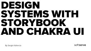 Design systems with storybook and chakra ui by Sergio Valencia