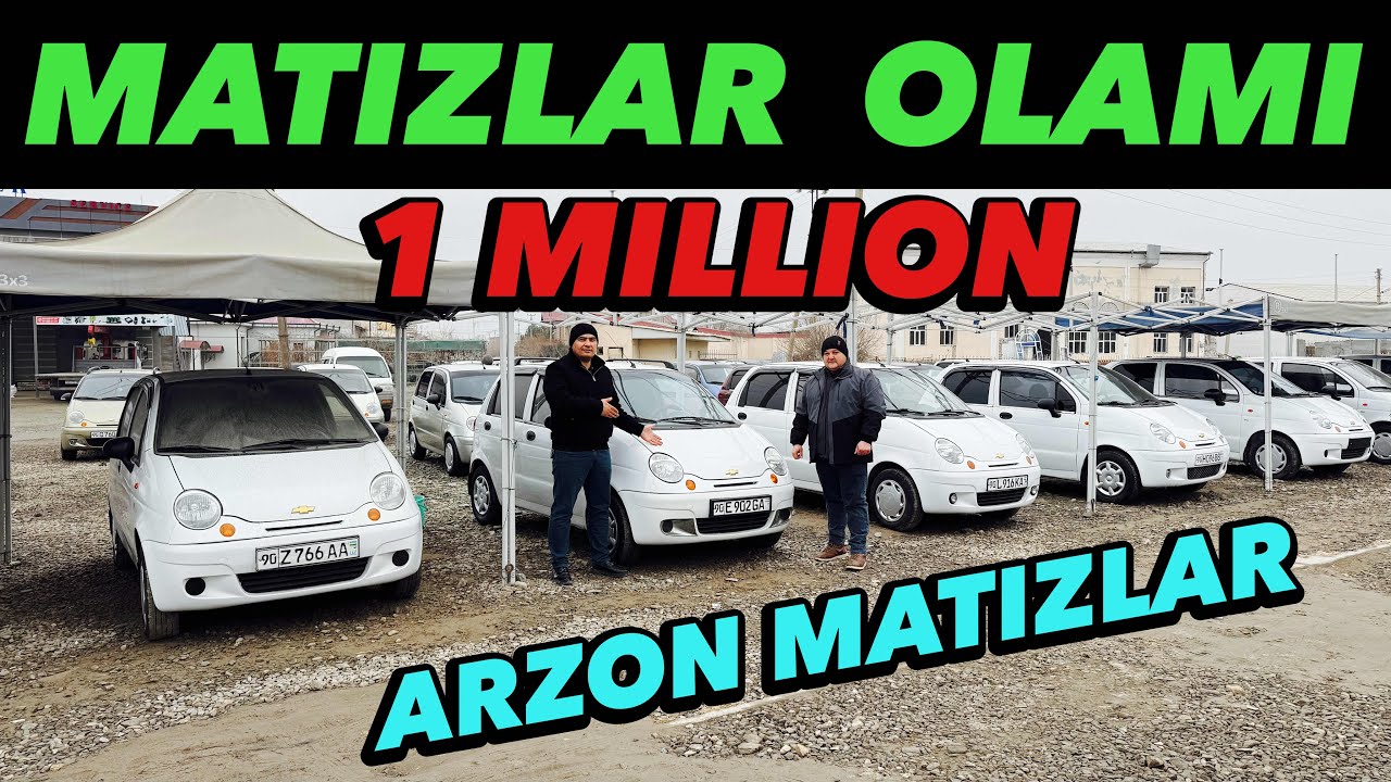 Matizlar Olami✅1 Mln Matiz Dagavorga🔥Matiz Narxlari 2026 Arzon Matizlar  Xorazm mashina narxlari