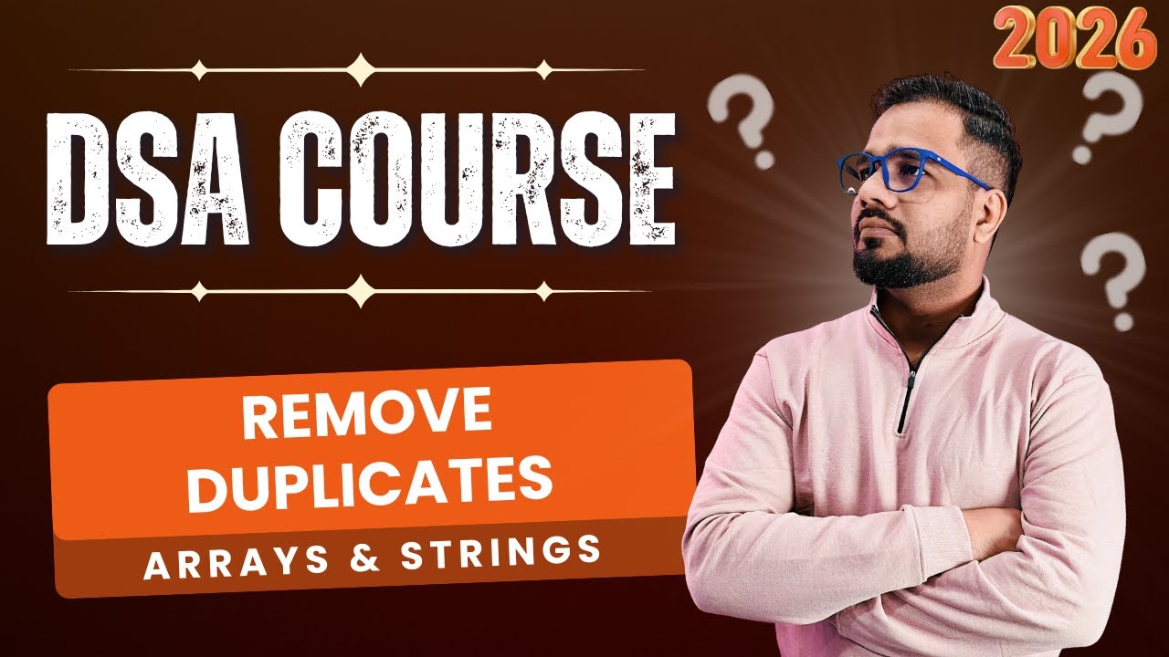 DSA #15 | Arrays & Strings | Remove Duplicates from Array - YouTube