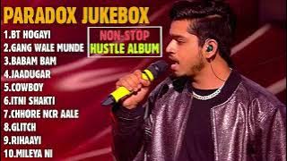 PARADOX JUKEBOX NON-STOP | PARADOX ALL SONGS JUKEBOX | PARADOX ALL SONGS NONSTOP 2022