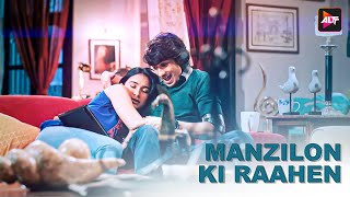 Medically Yourrs | Manzilon ki Raahen | Song | Shantanu Maheshwari | Nityaami Shirke | ALTT Music