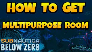 How to Find Multipurpose Room in Subnautica Below Zero How to Find Multipurpose Room in Subnautica Below Zero