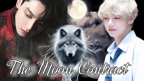 Part 19 "The Moon Contract" (Top kook) #jungkook #taehyung #taekook #fyp #trending #viral #bts #jk 