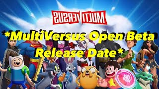 *MULTIVERSUS OPEN BETA ANNOUNCEMENT/RELEASE DATE* | MultiVersus