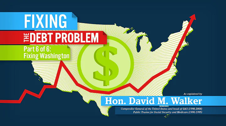 Fixing the Debt Problem (#6 of 6): Fixing Washington