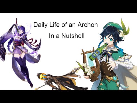 Daily Life of an Archon in a Nutshell