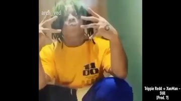 Trippie Redd + XanMan + FijiMacintosh | Still