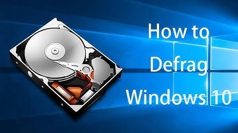 How To Optimize and Defragment Any Drive In Windows 10