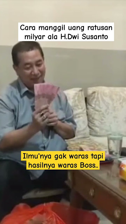 tutorial cara manggil uang ratusan milyar ala H.dwi susanto #rday