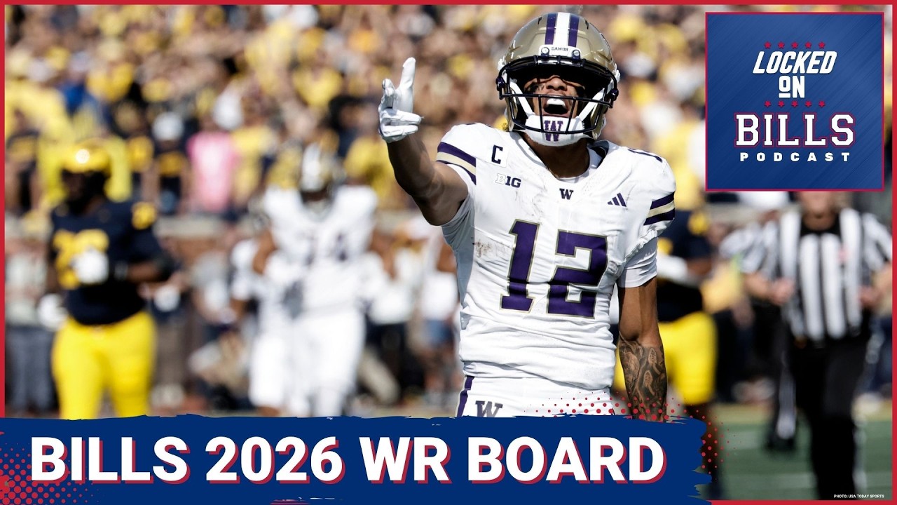 WR BOARD: Stacking Buffalo Bills Wide Receiver Prospects for the 2026 NFL Draft