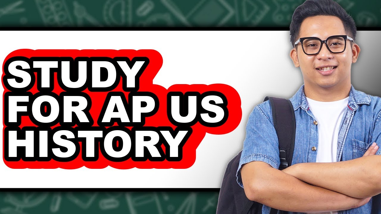 How to Study for AP US History (Full Guide)