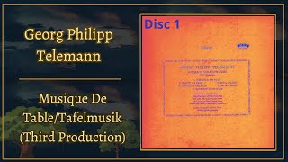 Musique De Table/Tafelmusik; Disc 1 (Third Production) by Georg Philipp Telemann