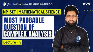 Most Probable Questions on Complex Analysis for MP-SET Mathematics L-5