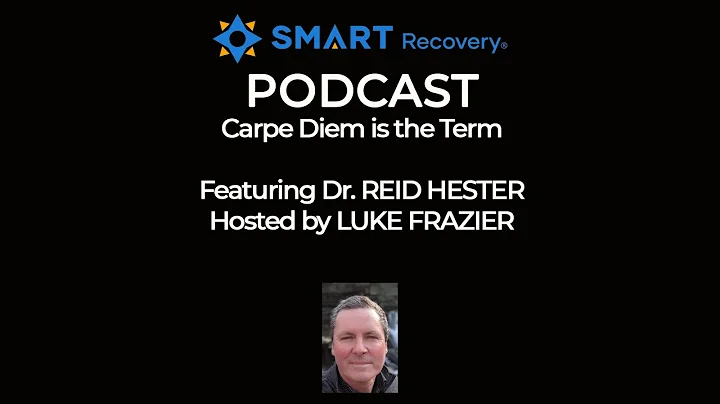 SMART Recovery Podcast: Dr. REID HESTER