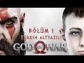 KRATOS GERİ DÖNDÜ ! | GOD OF WAR PS4 TÜRKÇE Bölüm 1