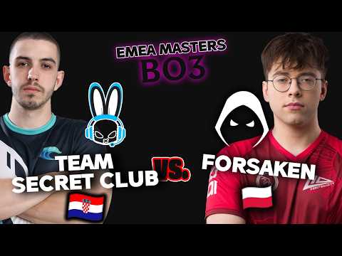 Team Secret Club vs Forsaken 🔴 EMEA MASTERS BO3🔴 HIGHLIGHTS