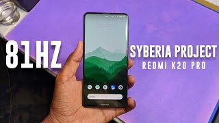 Syberia Project PRO : 81Hz Refresh Rate on Redmi K20 Pro | Insane Smoothness & Extra FPS in BGMI 