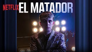 EL MATADOR  | Nuova Scena | Official Soundtrack | Netflix Resimi