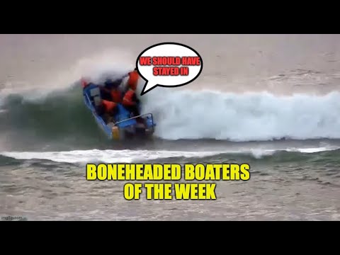 Bad Decisions Were Made | Boneheaded Boaters of the Week - YouTube