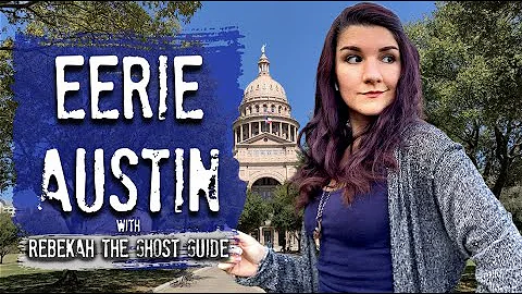 Eerie Austin - Rebekah The Ghost Guide