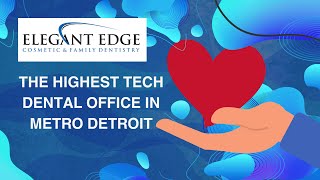 Technology-Driven Family & Cosmetic Dentistry in Rochester Hills | Elegant Edge Dentistry Brand Film