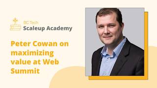 #ScaleupAcademy Webinar | Peter Cowan on the value of Web Summit
