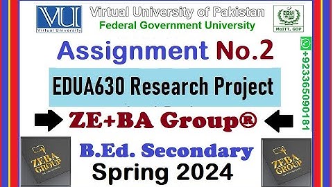 EDUA630 Assignment 2 Solution Spring 2024 By ZE+BA Group || EDUA630 Assignment 2 Spring 2024