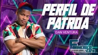 DAN VENTURA - PERFIL DE PATROA