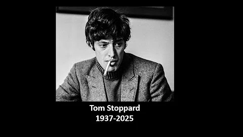 Sir Tom Stoppard (1937-2025)