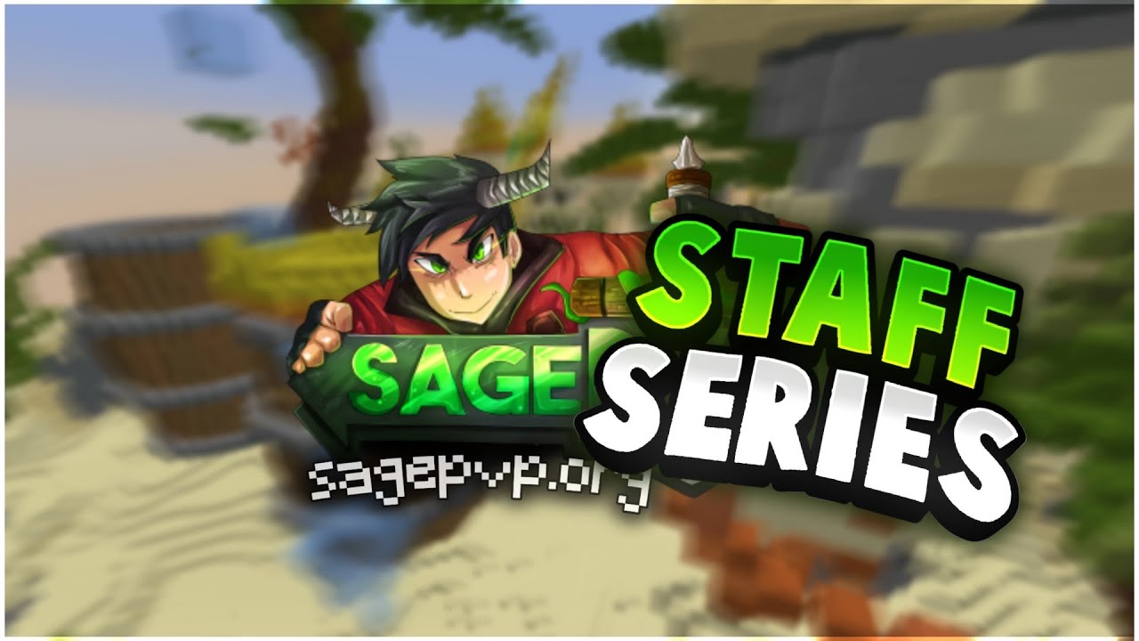 Return of The STAFF SERIES + RANK GIVEAWAY | SagePvP Staff Series [1]