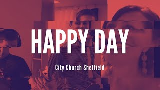 Video thumbnail of "Happy Day // City Church Worship"