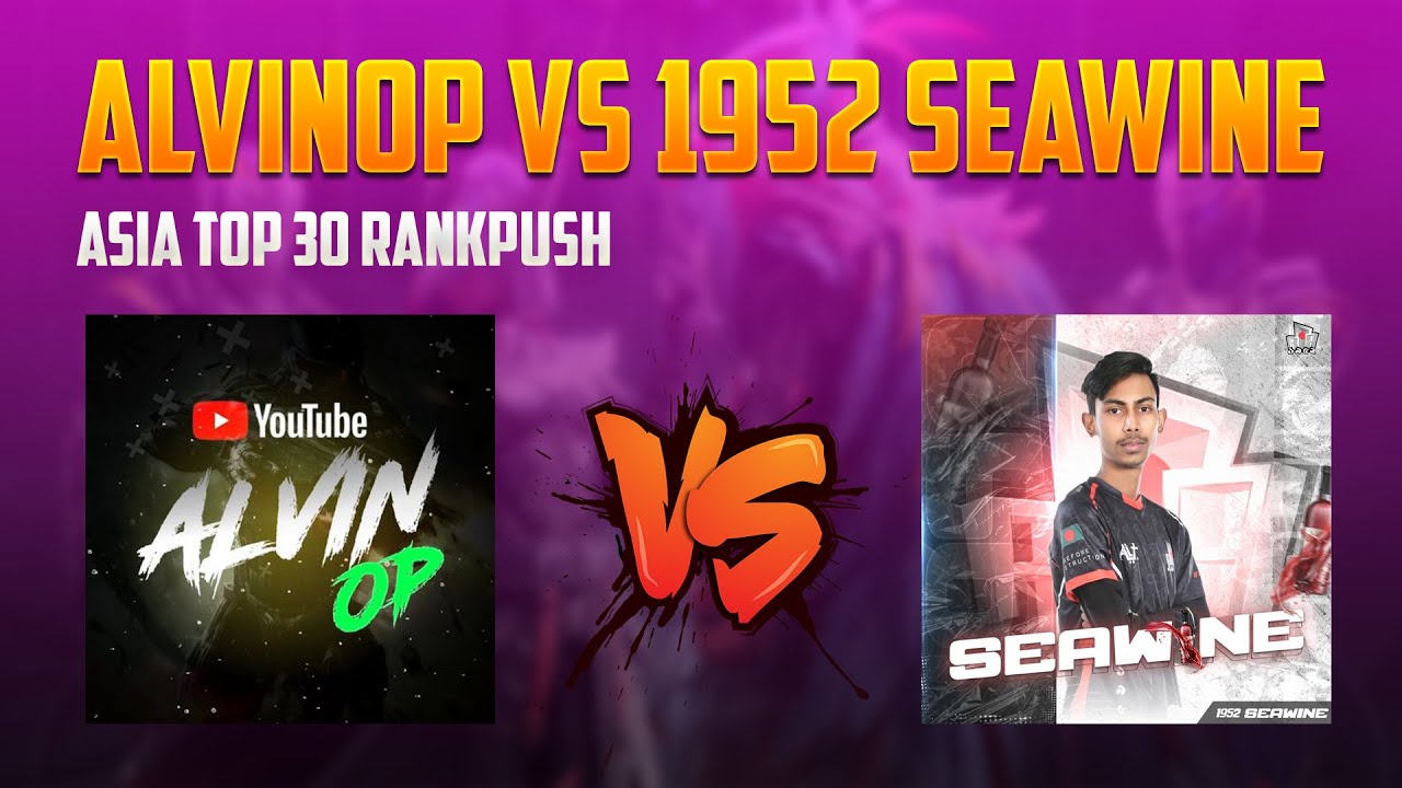 YoutubeAlvinOP vs 1952seawine - Asia Top 100 Gameplay