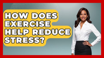 How Does Exercise Help Reduce Stress? - High School Toolkit