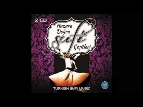 HUZURA DOĞRU SUFİ DEMEDİM Mİ (Turkish Sufi Music)