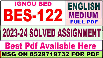 bes 122 ignou solved assignment / bes 122 solved assignment 2023-24 in English / ignou BED bes 122
