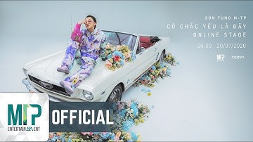 SƠN TÙNG M-TP | CÓ CHẮC YÊU LÀ ĐÂY | ONLINE STAGE