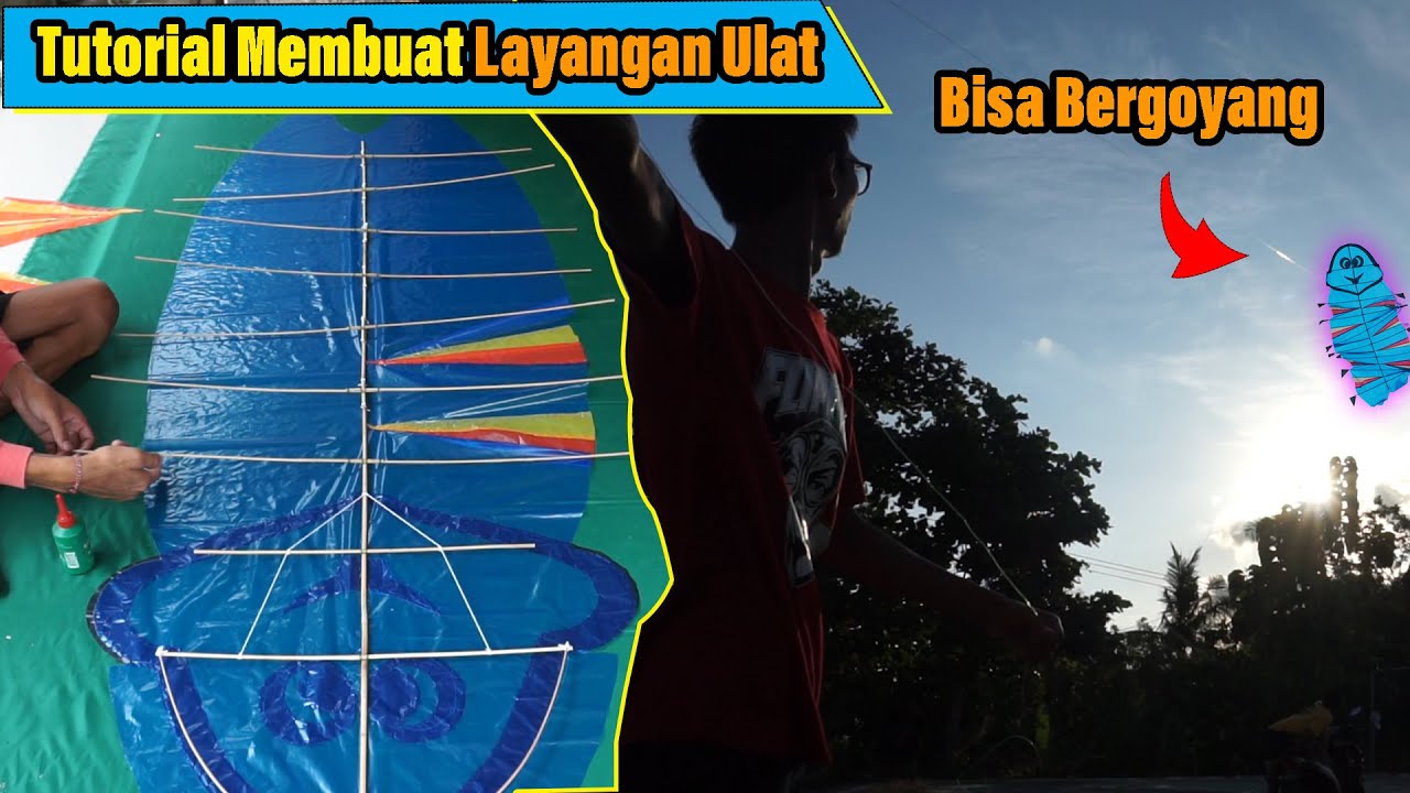 GOYANGANNYA IMUT. Tutorial Membuat Layangan Ulat Bulu. Ternyata Mudah Membuatnya...