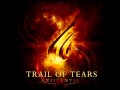 Trail of Tears - She Weaves Shadows .