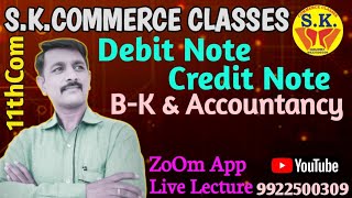 What is Debit Note & Credit Note | Source of Documents | Basic Accounting | 11th Commerce | SK