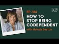 Breaking Free from Codependency with Melody Beattie | The Mark Groves Podcast
