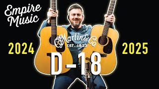 Comparing The 2025 Vs. 2024 Martin D-18 - Empire Music